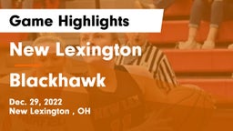 New Lexington  vs Blackhawk  Game Highlights - Dec. 29, 2022