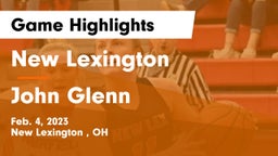 New Lexington  vs John Glenn  Game Highlights - Feb. 4, 2023