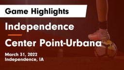 Independence  vs Center Point-Urbana  Game Highlights - March 31, 2022