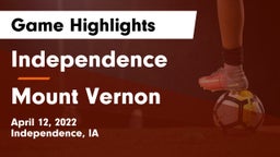 Independence  vs Mount Vernon  Game Highlights - April 12, 2022