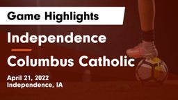 Independence  vs Columbus Catholic  Game Highlights - April 21, 2022