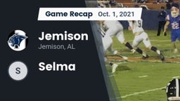 Recap: Jemison  vs. Selma  2021