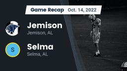 Recap: Jemison  vs. Selma  2022