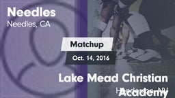 Matchup: Needles vs. Lake Mead Christian Academy  2016