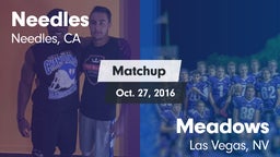 Matchup: Needles vs. Meadows  2016