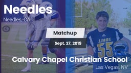 Matchup: Needles vs. Calvary Chapel Christian School 2019