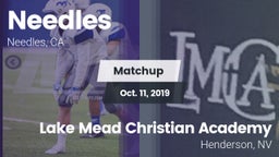 Matchup: Needles vs. Lake Mead Christian Academy  2019