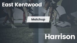 Matchup: East Kentwood vs. Harrison  2016