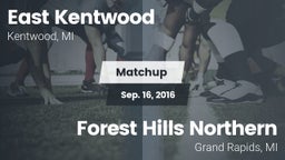 Matchup: East Kentwood vs. Forest Hills Northern  2016