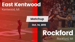 Matchup: East Kentwood vs. Rockford  2016