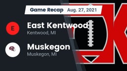 Recap: East Kentwood  vs. Muskegon  2021