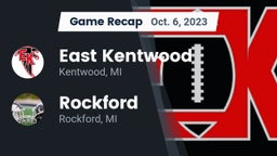 Recap: East Kentwood  vs. Rockford  2023