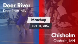 Matchup: Deer River vs. Chisholm  2016