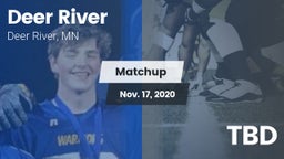 Matchup: Deer River vs. TBD 2020