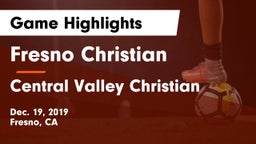 Fresno Christian vs Central Valley Christian Game Highlights - Dec. 19, 2019