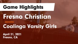 Fresno Christian vs Coalinga Varsity Girls Game Highlights - April 21, 2021