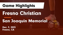 Fresno Christian vs San Joaquin Memorial  Game Highlights - Dec. 9, 2023