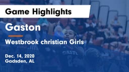 Gaston  vs Westbrook christian  Girls Game Highlights - Dec. 14, 2020