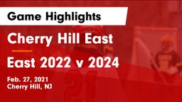 Cherry Hill East  vs East 2022 v 2024 Game Highlights - Feb. 27, 2021