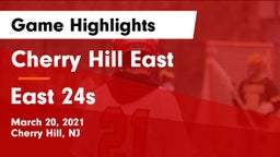 Cherry Hill East  vs East 24s Game Highlights - March 20, 2021