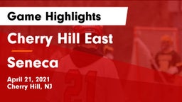 Cherry Hill East  vs Seneca  Game Highlights - April 21, 2021