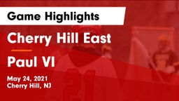 Cherry Hill East  vs Paul VI  Game Highlights - May 24, 2021