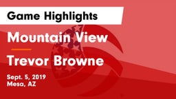 Mountain View  vs Trevor Browne Game Highlights - Sept. 5, 2019