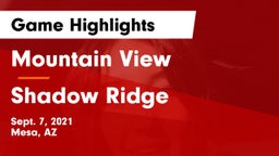 Mountain View  vs Shadow Ridge  Game Highlights - Sept. 7, 2021