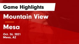 Mountain View  vs Mesa Game Highlights - Oct. 26, 2021