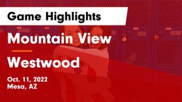 Mountain View  vs Westwood  Game Highlights - Oct. 11, 2022