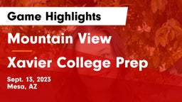Mountain View  vs Xavier College Prep  Game Highlights - Sept. 13, 2023