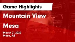 Mountain View  vs Mesa  Game Highlights - March 7, 2020