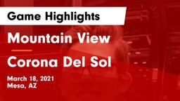 Mountain View  vs Corona Del Sol Game Highlights - March 18, 2021