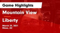 Mountain View  vs Liberty  Game Highlights - March 29, 2021