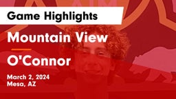 Mountain View  vs O'Connor  Game Highlights - March 2, 2024