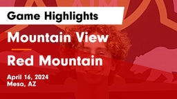 Mountain View  vs Red Mountain  Game Highlights - April 16, 2024