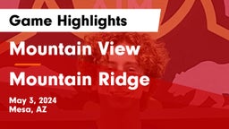 Mountain View  vs Mountain Ridge Game Highlights - May 3, 2024