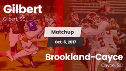 Matchup: Gilbert vs. Brookland-Cayce  2017