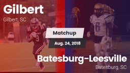 Matchup: Gilbert vs. Batesburg-Leesville  2018