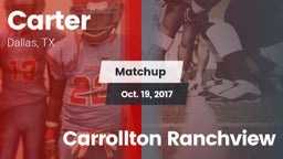 Matchup: Carter vs. Carrollton Ranchview 2017