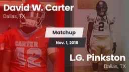 Matchup: Carter vs. L.G. Pinkston  2018