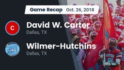 Recap: David W. Carter  vs. Wilmer-Hutchins  2018