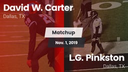 Matchup: Carter vs. L.G. Pinkston  2019