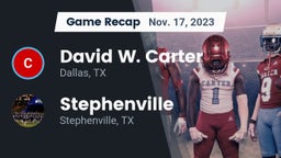 Recap: David W. Carter  vs. Stephenville  2023