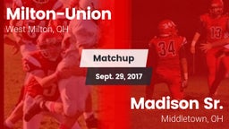 Matchup: Milton-Union vs. Madison Sr.  2017