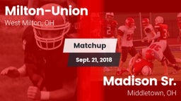 Matchup: Milton-Union vs. Madison Sr.  2018