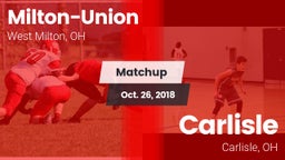 Matchup: Milton-Union vs. Carlisle  2018