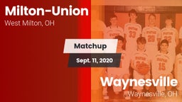 Matchup: Milton-Union vs. Waynesville  2020