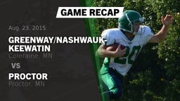 Recap: Greenway/Nashwauk-Keewatin  vs. Proctor  2015