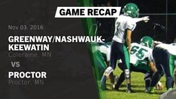 Recap: Greenway/Nashwauk-Keewatin  vs. Proctor  2016